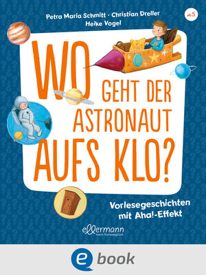 cover image of Wo geht der Astronaut aufs Klo?